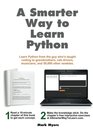A Smarter Way to Learn Python Learn it faster Remember it longer