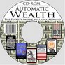 Automatic Wealth: The Secrets of the Millionaire Mind--Including: Acres of Diamonds, As a Man Thinketh, It Works, The Science of Getting Rich, The Way to Wealth, and Think and Grow Rich