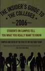 The Insider's Guide to the Colleges, 2006 : 32nd Edition (Insider's Guide to the Colleges)