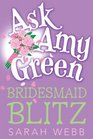 Ask Amy Green Bridesmaid Blitz