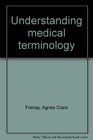 Understanding medical terminology