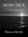 Moby Dick The Complete  Unabridged Original Classic