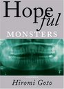 Hopeful Monsters  Stories