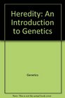 Heredity An introduction to genetics