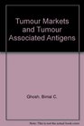 Tumor Markers and Tumor Associated Antigens