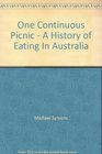 One Continuous Picnic a history of eating in Australia