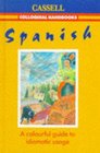 Spanish A Colourful Guide to Idiomatic Usage