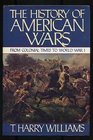 The History of American Wars From Colonial Times to World War I