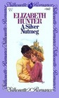 A Silver Nutmeg (Silhouette Romance, No 167)