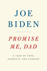 Promise Me, Dad: A Year of Hope, Hardship, and Purpose