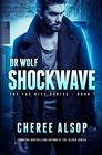 The Fae Rift Series Book 1 Shockwave Dr Wolf