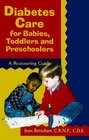 Diabetes Care for Babies Toddlers and Preschoolers A Reassuring Guide