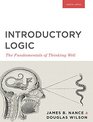 Introductory Logic Teacher's Edition  The Fundamentals of Thinking Well