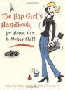 The Hip Girl's Handbook For Home Car  Money Stuff