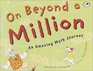 On Beyond a Million  An Amazing Math Journey