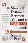 Shortest Distance Between You and a Published Book