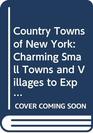 Country Towns of New York Charming Small Towns and Villages to Explore