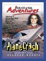 Plane Crash and Other True Stories