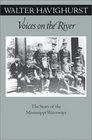 Voices on the River The Story of the Mississippi Waterways