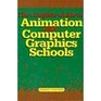 The Complete Guide to Animation and Computer Graphics Schools
