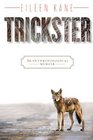 Trickster An Anthropological Memoir