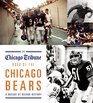The Chicago Tribune Book of the Chicago Bears A Decade by Decade History
