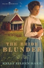 The Bride Blunder (Prairie Promises, Bk 3)