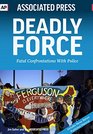 Deadly Force Fatal Confrontations With Police