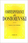 Correspondance de Dostoevski tome 3