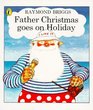 Father Christmas Goes on Holiday (Picture Puffin)