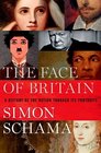 The Face of Britain A History of the Nation Through Its Portraits