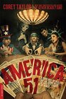 America 51 A Probe into the Realities That Are Hiding Inside The Greatest Country in the World