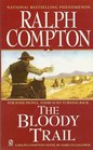 Ralph Compton The Bloody Trail (Ralph Compton Western Series)