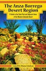 The AnzaBorrego Desert Region A Guide to the State Park and Adjacent Areas of the Western Colorado Desert With Map