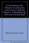 In Partnership with Patients Involving the Community in General Practice  A Handbook for GPs and Practice Staff