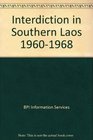 Interdiction in Southern Laos 19601968