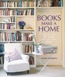 Books Make a Home Elegant Ideas for Storing and Displaying Books
