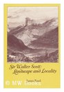 Sir Walter Scott Locality and Landscape