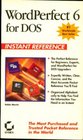 Wordperfect 6 for DOS Instant Reference