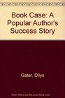 Book Case A Popular Author's Success Story