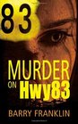 Murder On Hwy83