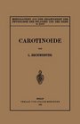 Carotinoide Ein biochemischer Bericht ber pflanzliche und tierische Polyenfarbstoffe