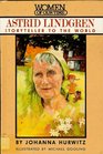 Astrid Lindgren: Storyteller to the World (Women of Our Time)