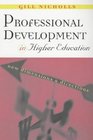 Professional Development in Higher Education New Dimensions  Directions