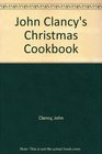 John Clancy's Christmas Cookbook