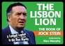 The Lisbon Lion The Book of Jock Stein