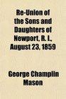 ReUnion of the Sons and Daughters of Newport R I August 23 1859