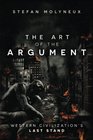 The Art of The Argument Western Civilization's Last Stand