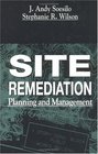 Site Remediation Planning and Management