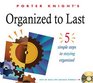 Organized To Last: 5 Simple Steps To Staying Organized